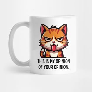 Don't care about your opinion. Mug